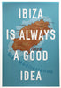 Ibiza Is Always A Good Idea (White Glitter) - FRAMED