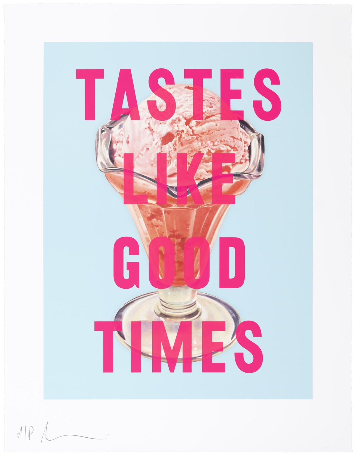 Tastes Like Good Times  (see 5 colour options)