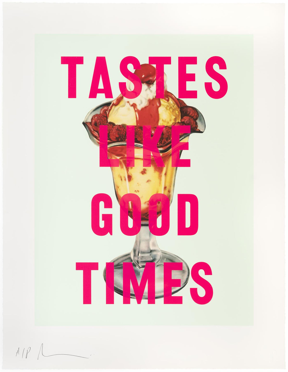 Tastes Like Good Times  (see 5 colour options)