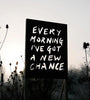'Every Morning I've Got A New Chance II'